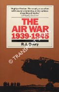 Book cover of The Air War 1939 - 1945  by OVERY, R.J. 